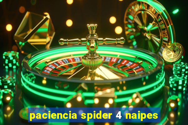 paciencia spider 4 naipes